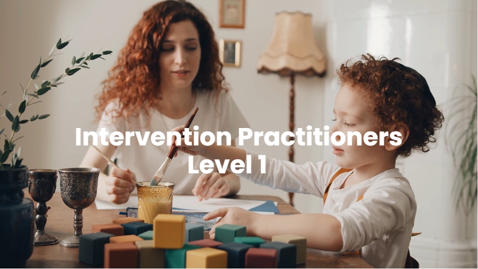 Intervention Practitioners Level 1